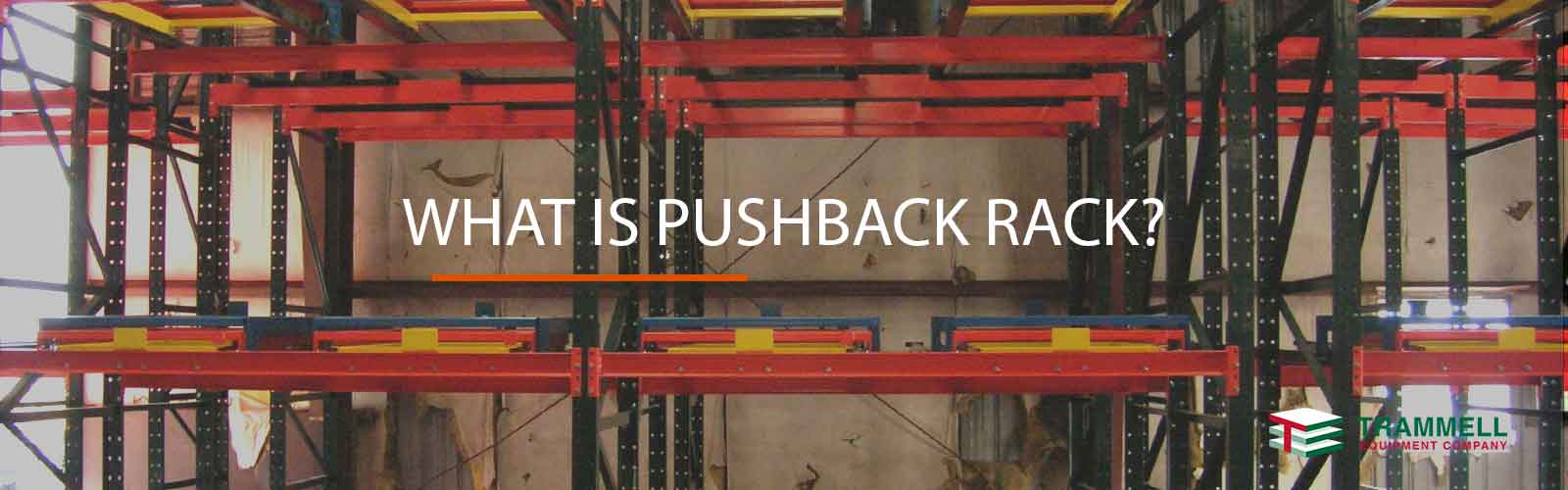 What is Pushback Rack?