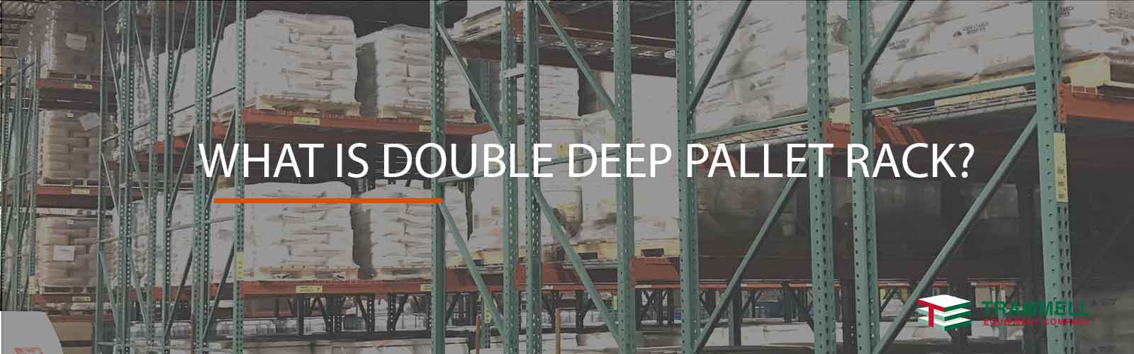 What is double deep pallet racking?